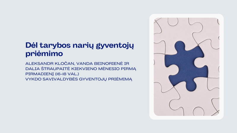 Dėl tarybos narių gyventojų priėmimo