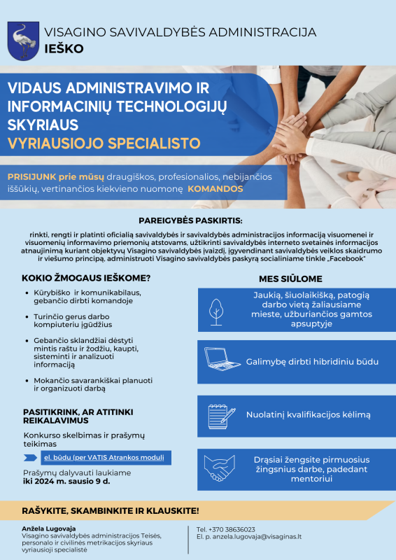 Ieškome Visagino savivaldybės administracijos Vidaus administravimo ir informacinių technologijų...