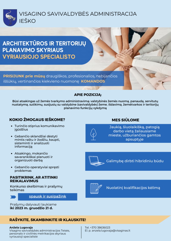 Ieškome Visagino savivaldybės administracijos Architektūros ir teritorijų planavimo skyriaus...