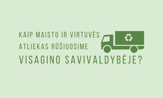 Kaip maisto ir virtuvės atliekas rūšiuosime Visagino savivaldybėje? Oranžiniai maišeliai – tik...
