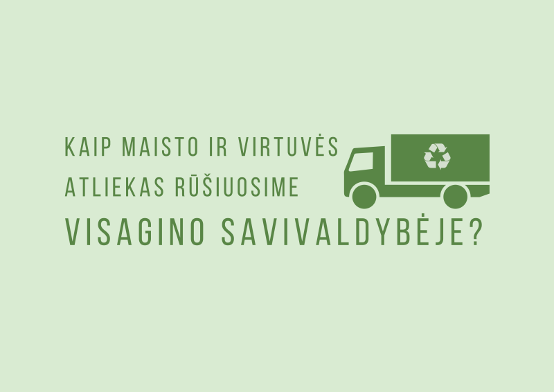 Kaip maisto ir virtuvės atliekas rūšiuosime Visagino savivaldybėje? Oranžiniai maišeliai – tik...