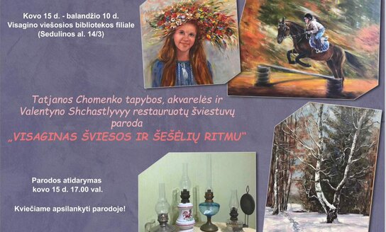 Tapybos, akvarelės ir restauruotų šviestuvų paroda „Visaginas šviesos ir šešėlių ritmu“ 