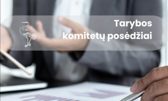 Kovo 20-21 d.d. vyks savivaldybės tarybos komiteto posėdžiai