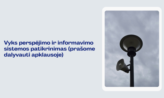 Prašome dalyvauti apklausoje dėl perspėjimo ir informavimo sistemos patikrinimo