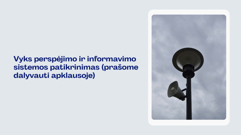 Prašome dalyvauti apklausoje dėl perspėjimo ir informavimo sistemos patikrinimo