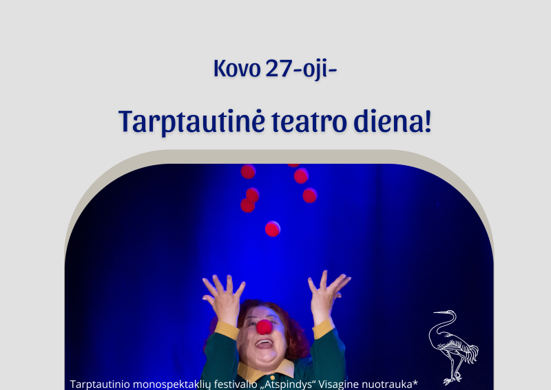 Kovo 27-oji – Tarptautinė teatro diena
