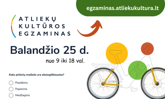 Balandžio 25 d. – „Atliekų kultūros“ egzaminas