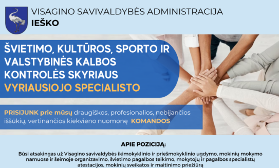 Ieškome Švietimo, kultūros, sporto ir valstybinės kalbos kontrolės skyriaus vyriausiojo specialisto 