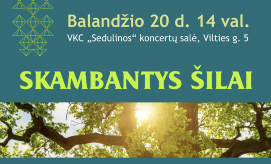 Kviečiame į Lietuvos vaikų ir jaunimo chorų festivalį ,,Skambantys šilai“!