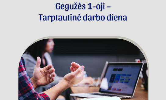 Gegužės 1-oji – Tarptautinė darbo diena 