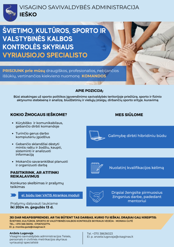Ieškome Švietimo, kultūros, sporto ir valstybinės kalbos kontrolės skyriaus vyriausiojo...