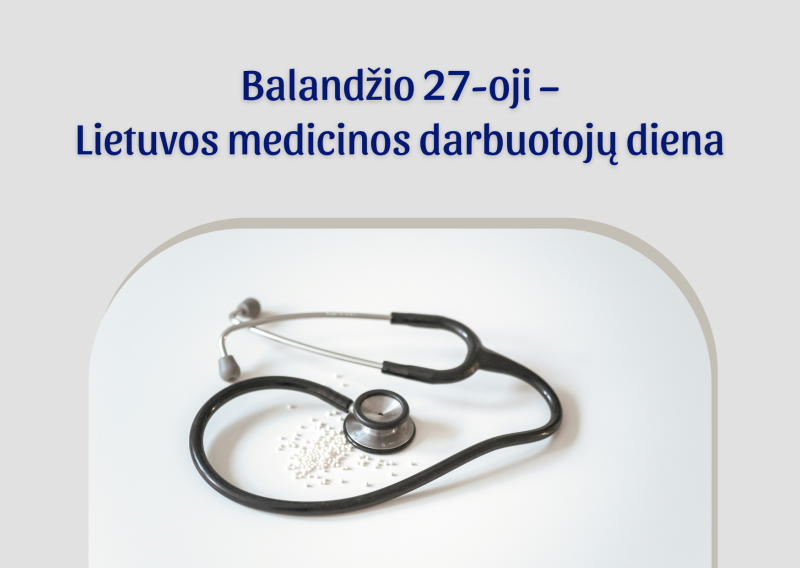 Balandžio 27-oji – Lietuvos medicinos darbuotojų diena