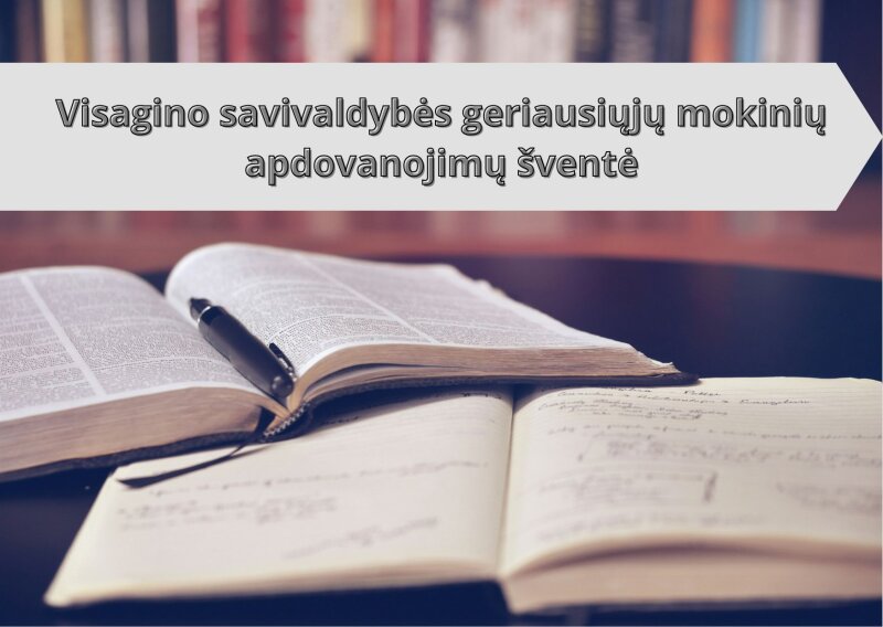 Visagino savivaldybės geriausiųjų mokinių apdovanojimų šventė