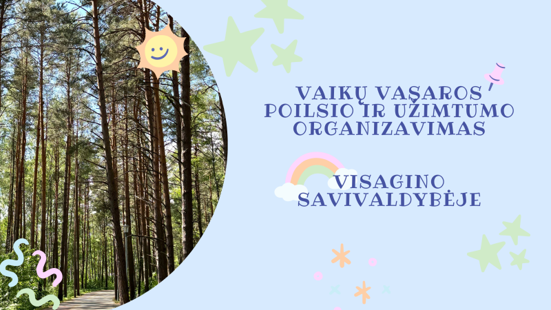 Vaikų vasaros poilsio ir užimtumo organizavimas