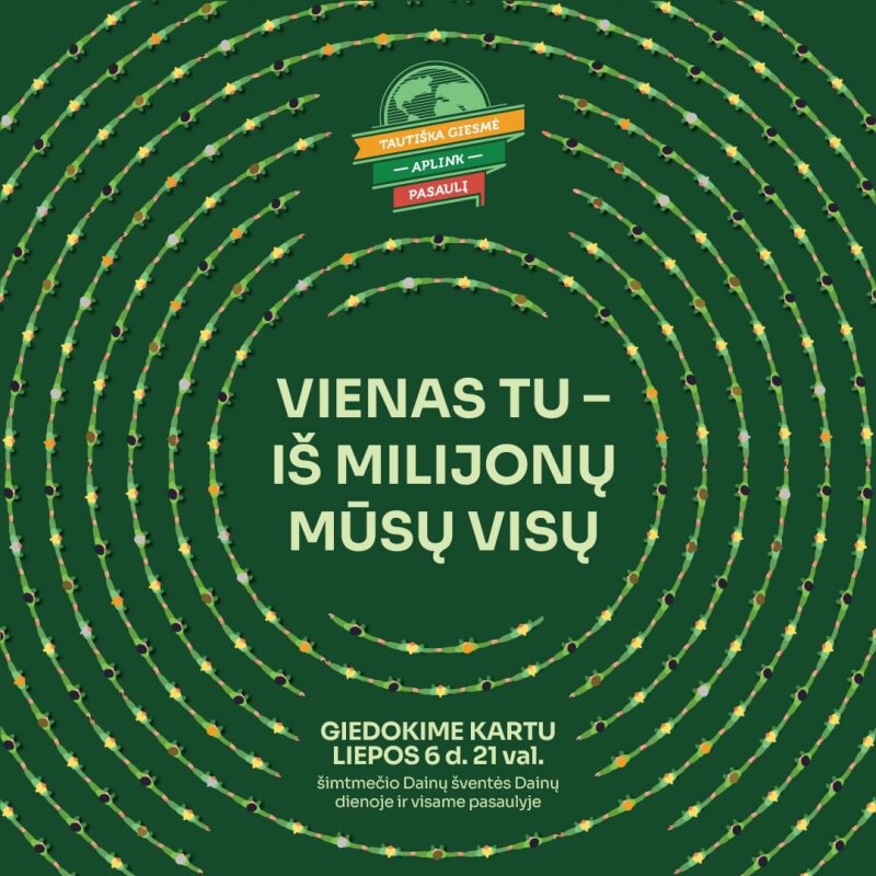 „Tautiškos giesmės“ tradicija: „Vienas tu - iš milijonų mūsų visų“