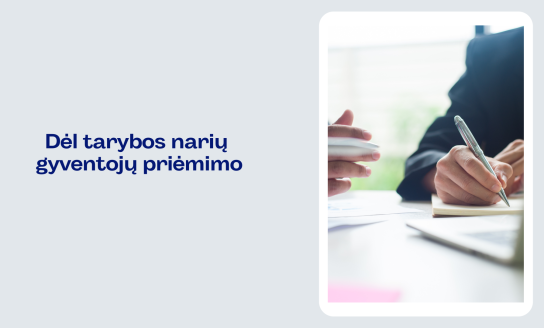 Dėl tarybos narių gyventojų priėmimo