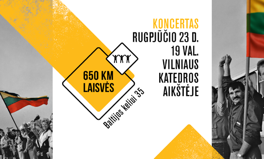 Baltijos keliui 35 – jubiliejinis koncertas „650 KM LAISVĖS”