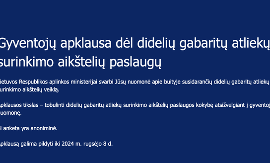 Lietuvos Respublikos aplinkos ministerijai svarbi Jūsų nuomonė apie buityje susidarančių didelių...