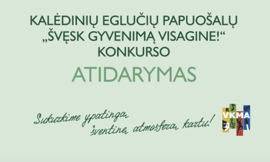 Kviečiame į Kalėdinių eglučių papuošalų „Švęsk gyvenimą Visagine!“ konkurso atidarymą