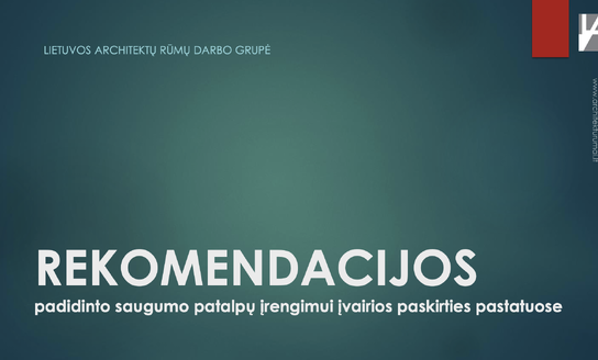 REKOMENDACIJOS padidinto saugumo patalpų įrengimui įvairios paskirties pastatuose