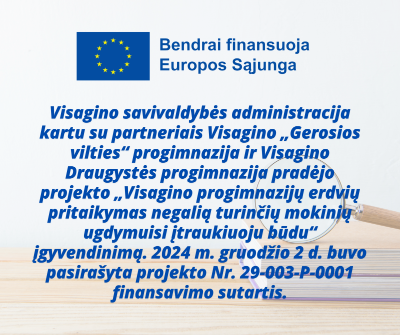 Projekto „Visagino progimnazijų erdvių pritaikymas negalią turinčių mokinių ugdymuisi įtraukiuoju...
