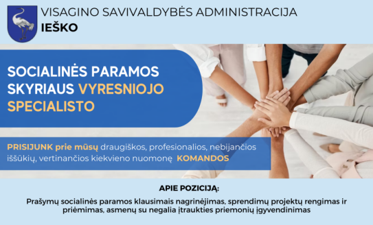 Skelbiamas konkursas VSA Socialinės paramos skyriaus Vyresniojo specialisto (karjeros valstybės...