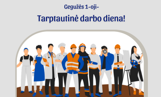 Gegužės 1-oji - Tarptautinė darbo diena