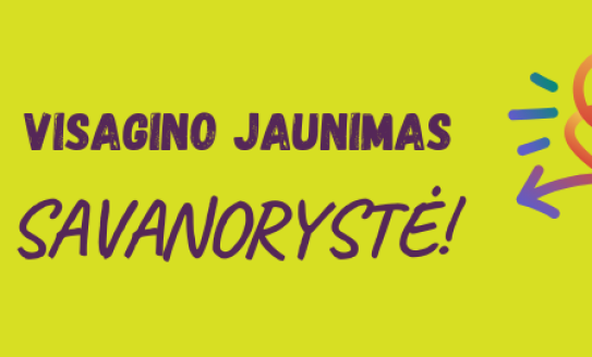 Visagino jaunimo savanorystė - tapk pokyčių dalimi