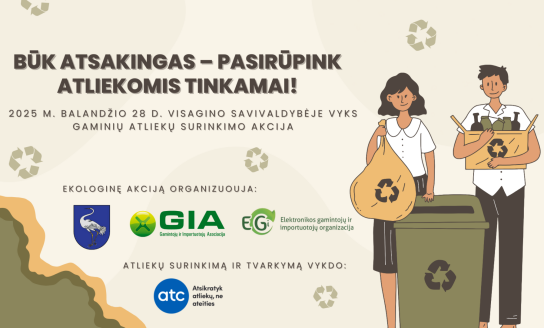 Būk atsakingas – pasirūpink atliekomis tinkamai!