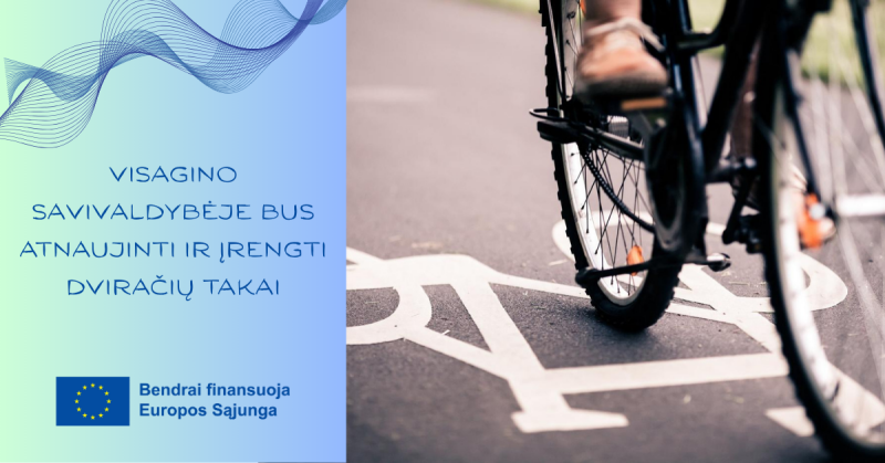 Visagine bus atnaujinti ir įrengti dviračių takai