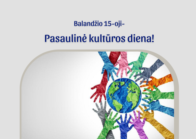 Balandžio 15-oji – Pasaulinė kultūros diena