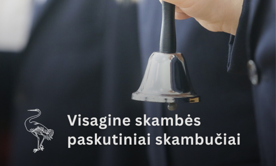 Visagine skambės paskutiniai skambučiai!