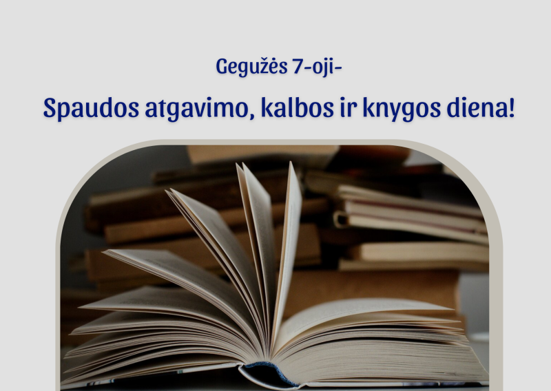 Gegužės 7-oji – Spaudos atgavimo, kalbos ir knygos diena