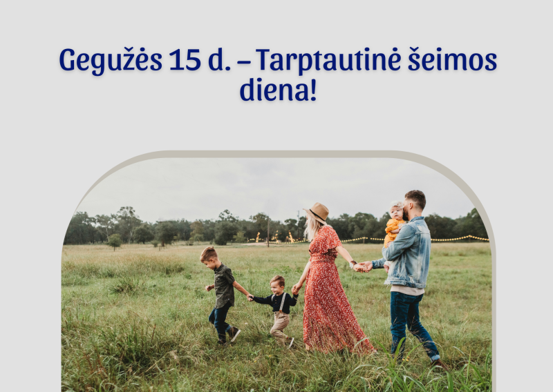 Meras sveikina Tarptautinės šeimos dienos proga!