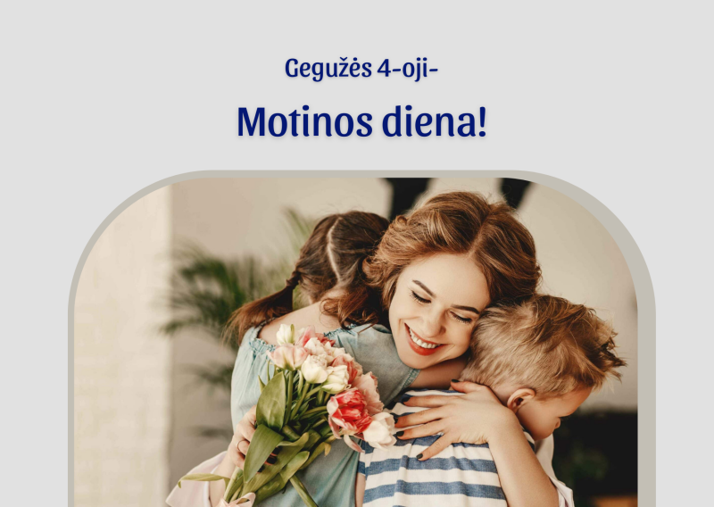 Gegužės 4-oji – Motinos diena
