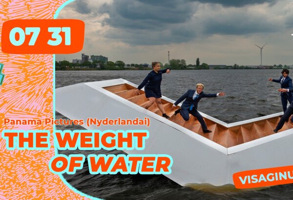 The Weight of Water | Visagino erdvių festivalis 2025