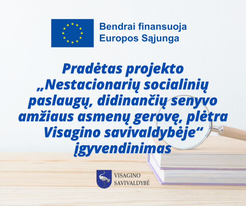 Nestacionarių socialinių paslaugų, didinančių senyvo amžiaus asmenų gerovę, plėtra Visagino...