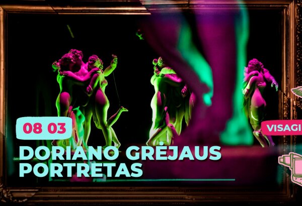 Doriano Grėjaus portretas | Visaginо erdvių festivalis