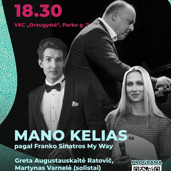 Mano kelias (My way) | Greta Ratovič, Martynas Vilius, Artūras Anusauskas