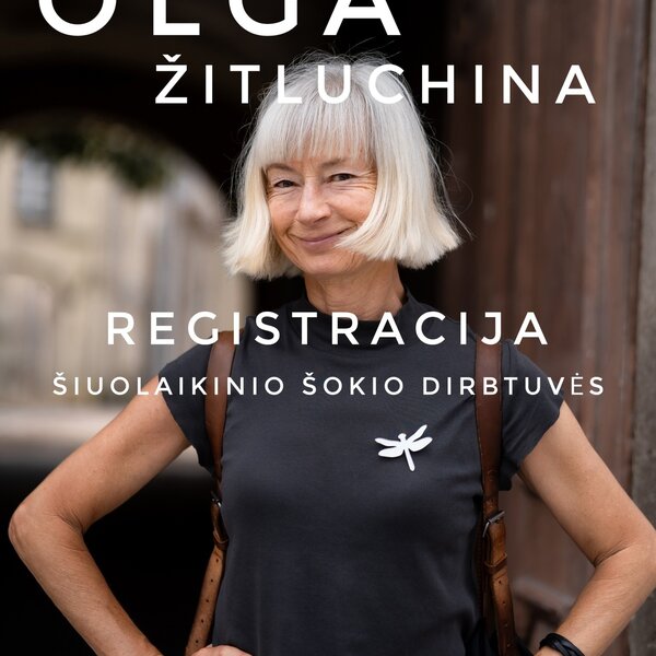Šiuolaikinio šokio dirbtuvės su garsia Latvijos choreografe Olga Žitluchina
