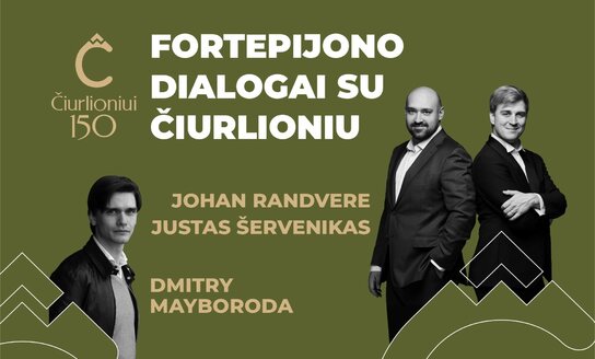 Fortepijono dialogai su Čiurlioniu