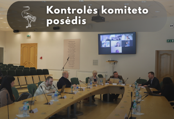 KONTROLĖS komiteto posėdis