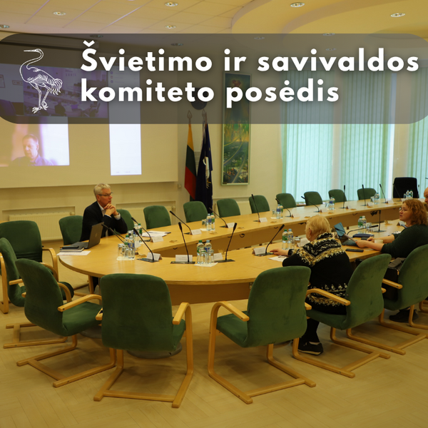 ŠVIETIMO IR SAVIVALDOS komiteto posėdis