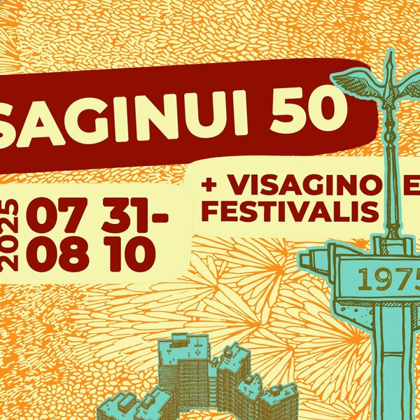 Visaginui – 50! Šventė, kurios negalima praleisti!