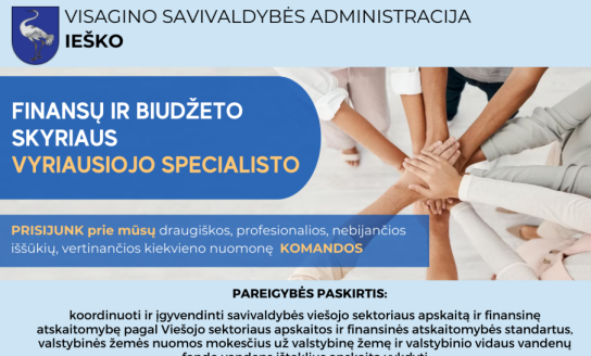 Skelbiamas konkursas Visagino savivaldybės administracijos Finansų ir biudžeto skyriaus...