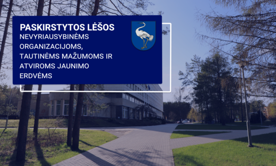 Paskirstytos lėšos nevyriausybinėms organizacijoms, tautinėms mažumoms ir atviroms jaunimo erdvėms