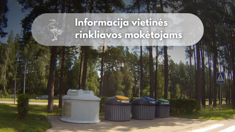 Informacija vietinės rinkliavos mokėtojams