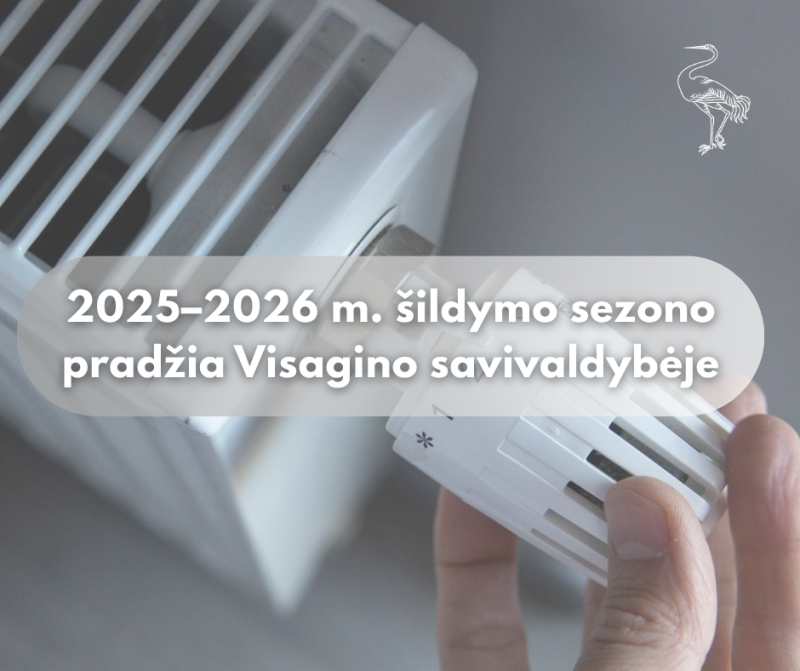 Visagino savivaldybėje nustatyta 2025–2026 m. šildymo sezono pradžia
