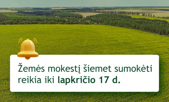 VMI | Kada ir kaip turiu sumokėti žemės mokestį?