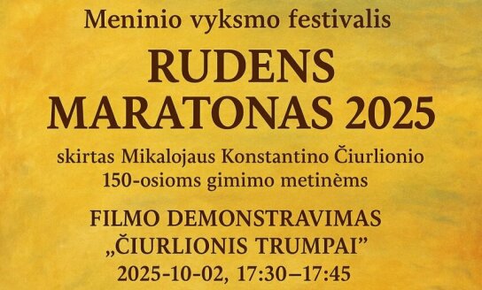 Kviečiame į „Rudens maratono – meninio vyksmo festivalio 2025” renginį